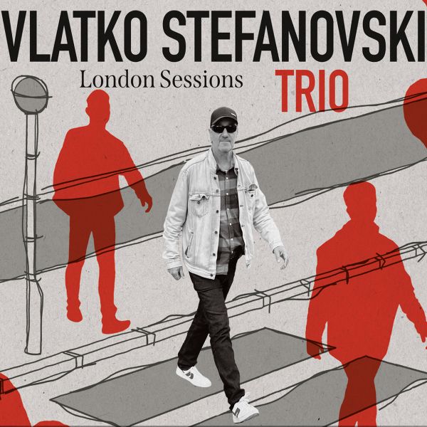 Croatia Records CD Placa Vlatko Stefanovski Trio-London sessions (CD) was released in the United Kingdom on the same day.