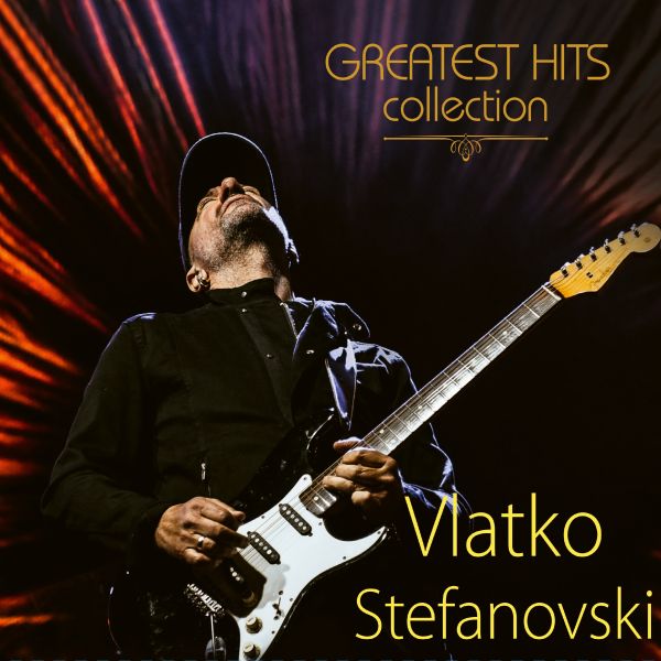 Croatia Records CD Placa Vlatko Stefanovski-Greatest Hits Col